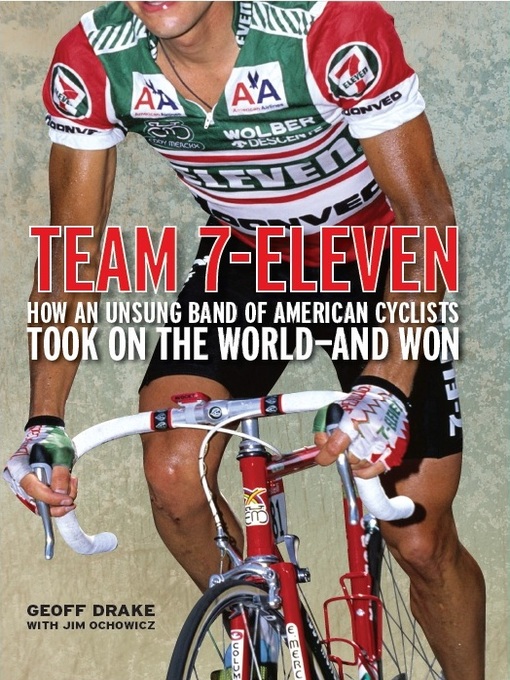 Title details for Team 7-Eleven by Geoff Drake - Available